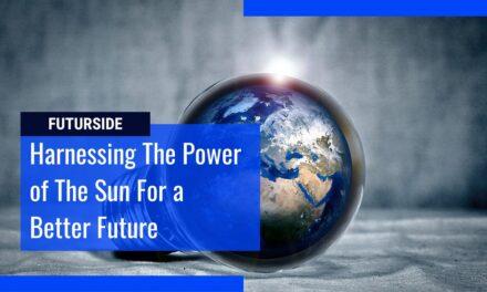 Solar Power Is The Light For a Sustainable Future