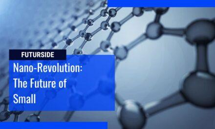 The Potential Benefits of Nanotechnology in the Future